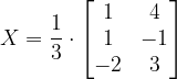 \dpi{120} X=\frac{1}{3} \cdot \begin{bmatrix} 1 &4 \\ 1 &-1 \\ -2 &3 \end{bmatrix}